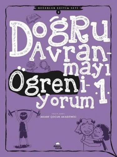 Doğru Davranmayı Öğreniyorum 1 - Değerler Eğitimi Seti 2