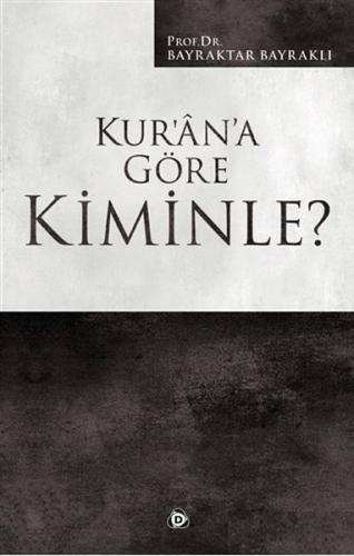 Kur'an'a Göre Kiminle?