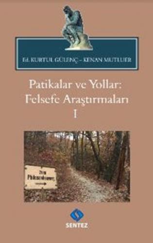 Patikalar ve Yollar: Felsefe Araştırmaları 1