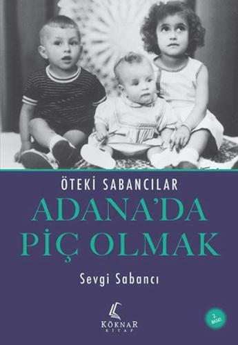 Adana'da Piç Olmak