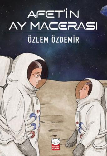 Afet'in Ay Macerası