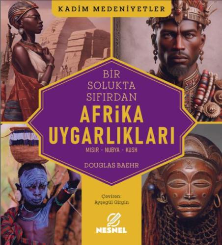 Afrika Uygarlıkları Mısır - Nubya - Kush