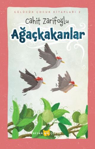 Ağaçkakanlar (Ciltli-Resimli)