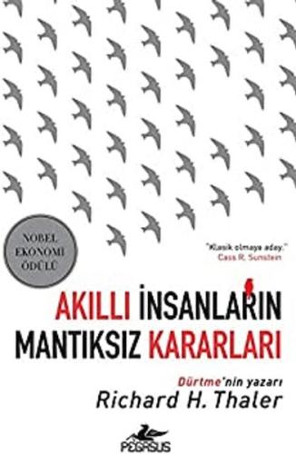 Akıllı İnsanların Mantıksız Kararları