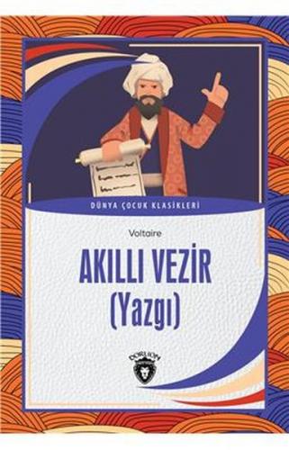 Akıllı Vezir (Yazgı) Dünya Çocuk Klasikleri (7-12 Yaş)