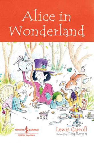 Alıce In Wonderland - Chıldren'S Classıc (İngilizce Kitap)