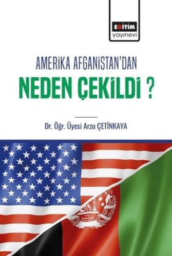 Amerika Afganistan'Dan Neden Çekildi?