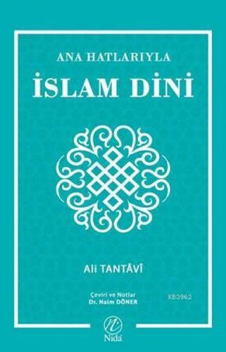 Ana Hatlarıyla İslam Dini