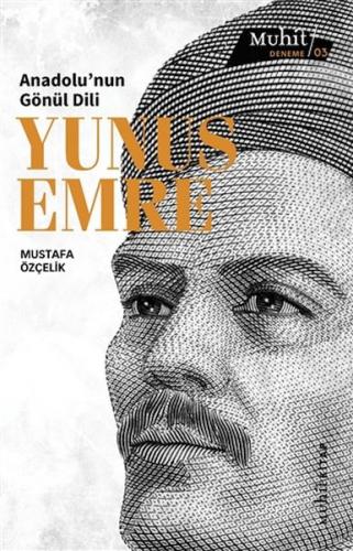 Anadolu'nun Gönül Dili Yunus Emre