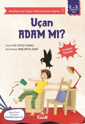 Uçan Adam mı? - Anadolu'nun Süper Kahramanları Serisi 1