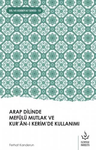 Arap Dilinde Mefûlü Mutlak Ve Kur'Ân-I Kerim'De Kullanımı