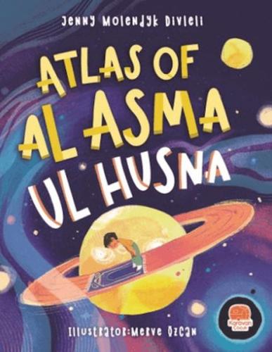 Atlas Of Al Asma Ul Husna (İngilizce Esmaü'l Hüsna Atlası)