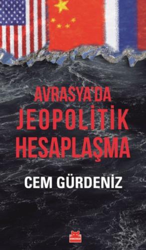 Avrasya'da Jeopolitik Hesaplaşma