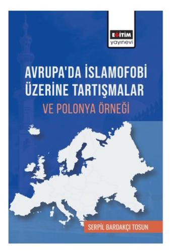 Avrupa'Da İslamofobi Üzerine Tartışmalar Ve Polonya Örneği