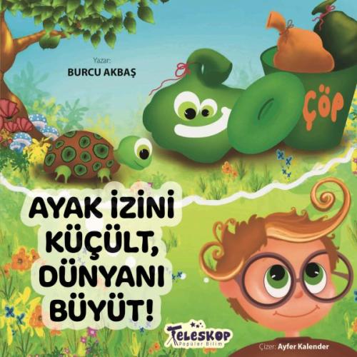 Ayakİzini Küçült, Dünyanı Büyüt