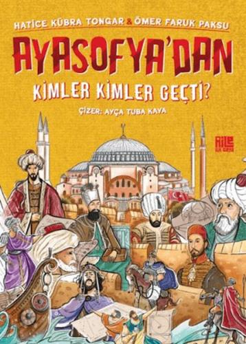 Ayasofya'dan Kimler Kimler Geçti?