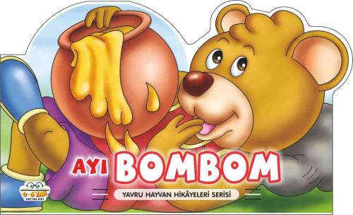 Ayı Bombom - Yavru Hayvan Hikayeleri Serisi