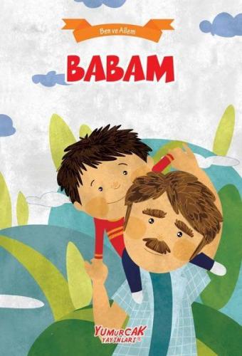 Babam - Ben ve Ailem