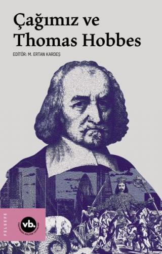 Çağımız ve Thomas Hobbes