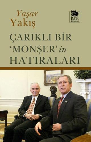 Çarıklı Bir 'Monşer'in Hatıraları