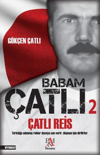 Babam Çatlı 2 - Çatlı Reis