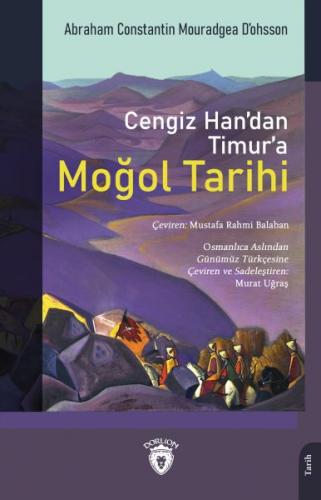 Cengiz Han'dan Timur'a Moğol Tarihi