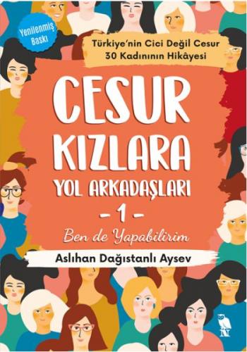 Cesur Kızlara Yol Arkadaşları -1 Ben de Yapabilirim