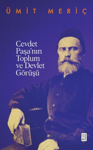 Cevdet Paşa'nın Toplum Ve Devlet Görüşü