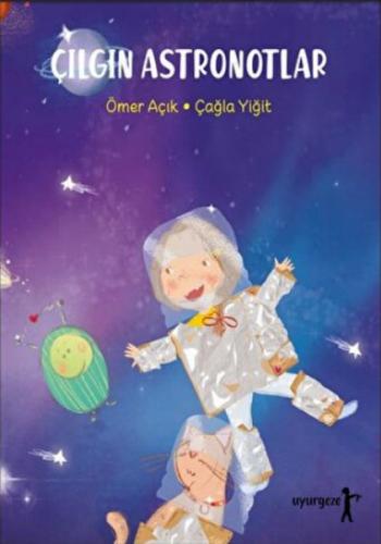 Çılgın Astronotlar