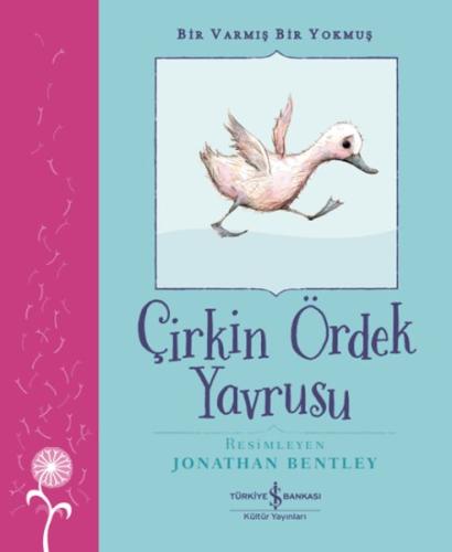 Çirkin Ördek Yavrusu – Bir Varmış Bir Yokmuş