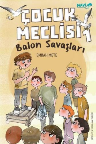 Çocuk Meclisi 1 - Balon Savaşları