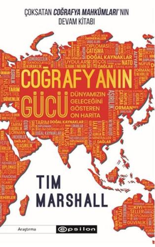 Coğrafyanın Gücü: Dünyamızın Geleceğini Gösteren On Harita