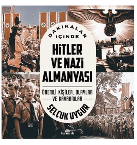 Dakikalar İçinde Hitler Ve Nazi Almanyası