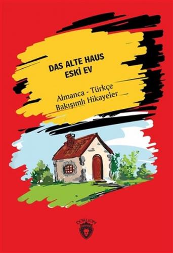 Das Alte Haus - Eski Ev