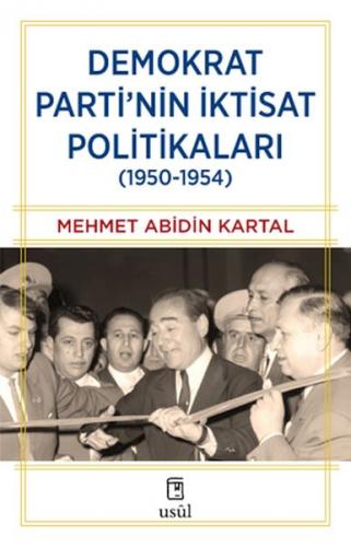 Demokrat Parti'nin İktisat Politikaları (1950-1954)