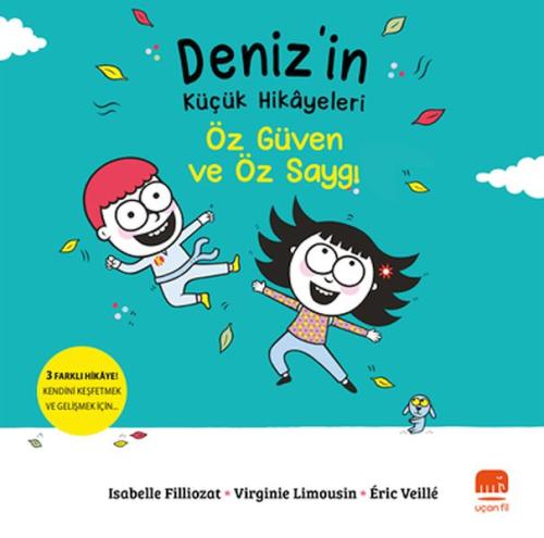 Deniz'in Küçük Hikâyeleri: Öz Güven Ve Öz Saygı