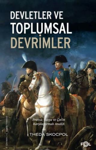 Devletler ve Toplumsal Devrimler –Fransa, Rusya ve Çin'in Karşılaştırm