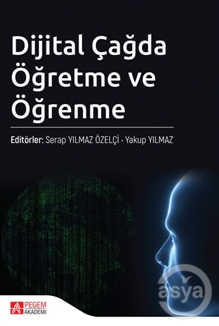 Dijital Çağda Öğretme ve Öğrenme