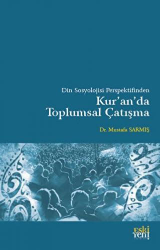 Din Sosyolojisi Perspektifinden Kur'an'da Toplumsal Çatışma