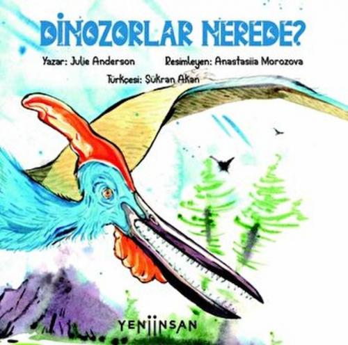 Dinozorlar Nerede?