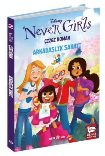 Disney Never Girls-Arkadaşlık Sanatı