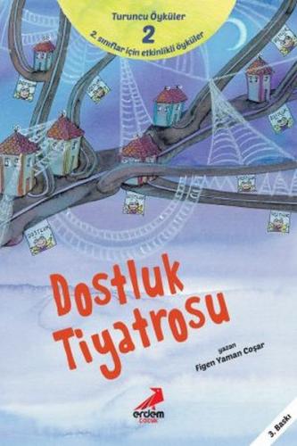 Dostluk Tiyatrosu - Turuncu Öyküler