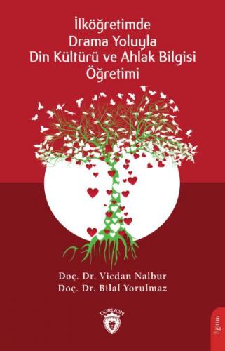 Drama Yoluyla Din Kültürü ve Ahlak Bilgisi Öğretimi