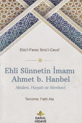 Ehli Sünnetin İmamı Ahmet b. Hanbel