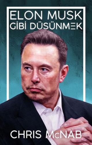 Elon Musk Gibi Düşünmek