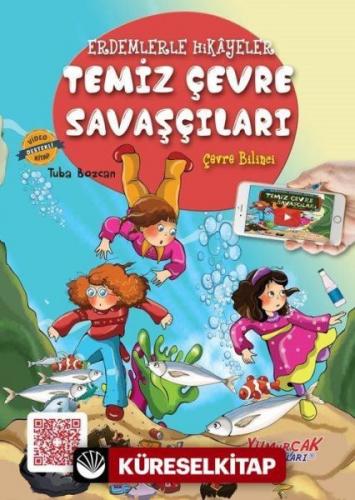 Erdemlerle Hikayeler Temiz Çevre Savaşçıları