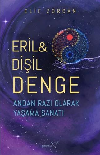 Eril & Dişil Denge – Andan Razı Olarak Yaşama Sanatı