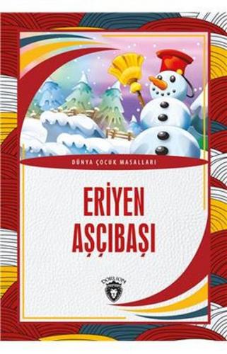 Eriyen Aşçıbaşı Dünya Çocuk Masalları (7-12 Yaş)