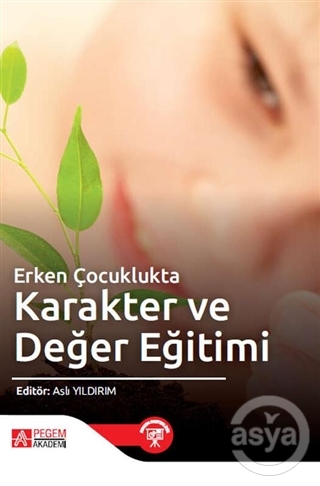 Erken Çocuklukta Karakter ve Değer Eğitimi