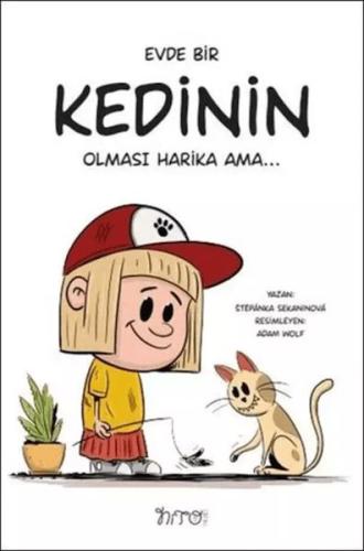 Evde Bir Kedinin Olması Harika Ama